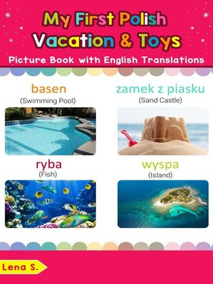 cover image of My First Polish Vacation & Toys Picture Book with English Translations